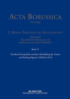 Preußens Pressepolitik zwischen Abschaffung der Zensur und Reichspreßgesetz (1848 bis 1874) (eBook, ePUB)