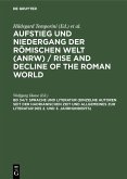 Sprache und Literatur (Einzelne Autoren seit der hadrianischen Zeit und Allgemeines zur Literatur des 2. und 3. Jahrhunderts) (eBook, PDF)