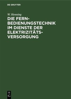 Cover Die Fernbedienungstechnik im Dienste der Elektrizitätsversorgung (eBook, PDF)
