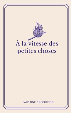 A la vitesse des petites choses