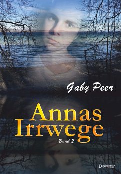 Annas Irrwege (Band 2) (eBook, ePUB) - Peer, Gaby