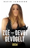 Zoé - devot gevögelt [BDSM] (eBook, ePUB)