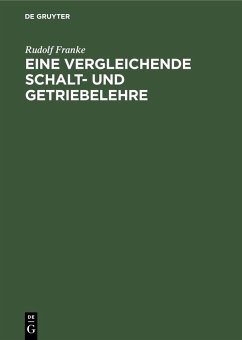 Eine vergleichende Schalt- und Getriebelehre (eBook, PDF) - Franke, Rudolf