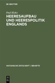 Heeresaufbau und Heerespolitik Englands (eBook, PDF)