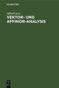 Vektor- und Affinor-Analysis (eBook, PDF) - Lotze, Alfred