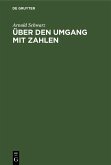 Über den Umgang mit Zahlen (eBook, PDF)