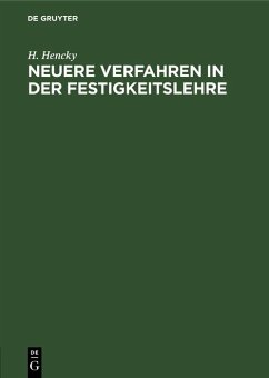 Neuere Verfahren in der Festigkeitslehre (eBook, PDF) - Hencky, H.