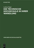 Die technische Hochschule in ihrer Wandlung (eBook, PDF)