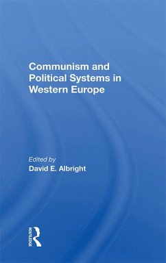Communism And Political Systems In Western Europe (eBook, ePUB) - Albright, David