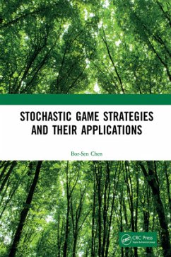 Stochastic Game Strategies and their Applications - Chen, Bor-Sen