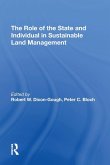 The Role of the State and Individual in Sustainable Land Management The Role of the State and Individual in Sustainable Land Management