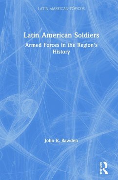 Latin American Soldiers - Bawden, John R