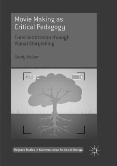 Movie Making as Critical Pedagogy - Walker, Grady