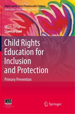 Child Rights Education for Inclusion and Protection - Desai, Murli;Goel, Sheetal