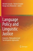 Language Policy and Linguistic Justice