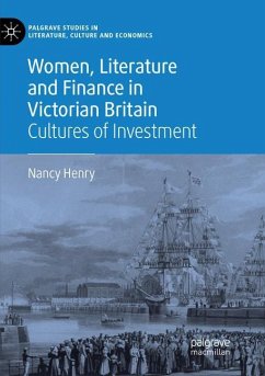 Women, Literature and Finance in Victorian Britain - Henry, Nancy