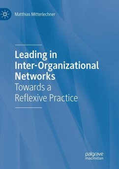 Leading in Inter-Organizational Networks - Mitterlechner, Matthias