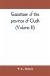 Gazetteer of the province of Oudh... - Bild 1