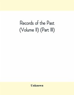 Records of the Past (Volume II) (Part III) The Laws of Hammurabi, King of Babylonia - Unknown
