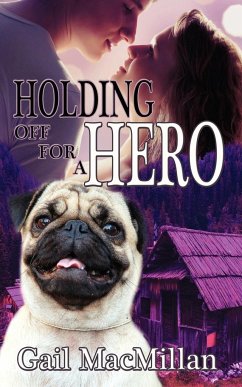 Holding Off for a Hero - MacMillan, Gail