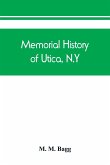 Memorial history of Utica, N.Y.