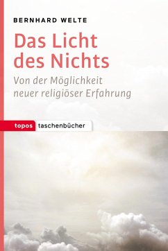 Das Licht des Nichts (eBook, ePUB) - Welte, Bernhard