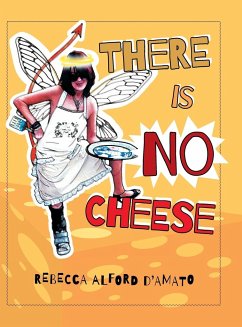 There Is No Cheese - Alford D'Amato, Rebecca