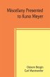 Miscellany presented to Kuno Meyer by... - Bild 1