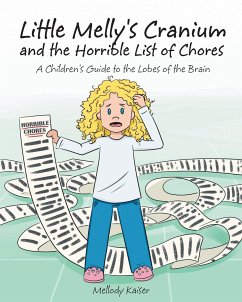 Little Melly's Cranium - and the Horrible List of Chores - Kaiser, Mellody