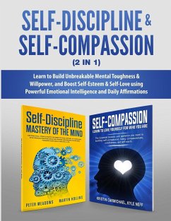 Self-Discipline & Self-Compassion (2 in 1) - Meadows, Peter; Neff, Kyle; Hollins, Martin