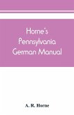 Horne's Pennsylvania German manual