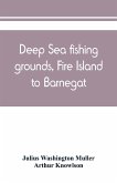 Deep sea fishing grounds, Fire Island to Barnegat