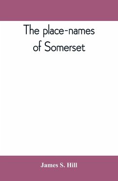 The place-names of Somerset - S. Hill, James