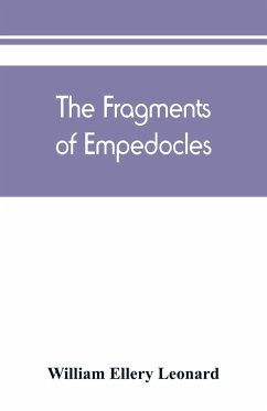 The fragments of Empedocles - Ellery Leonard, William