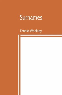 Surnames - Weekley, Ernest