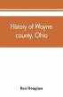 History of Wayne county, Ohio, from the... - Bild 1