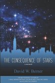 The Consequence of Stars