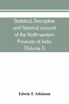 Cover Statistical, descriptive and historical account of the North-western Provinces of India (Volume I)