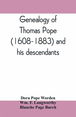 Genealogy of Thomas Pope (1608-1883) and his descendants - Pope Worden, Dora; Page Burch, Blanche