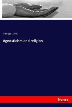 Agnosticism and religion - Lucas, George