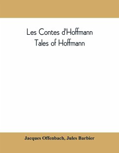 Les contes d'Hoffmann - Barbier, Jules; Offenbach, Jacques