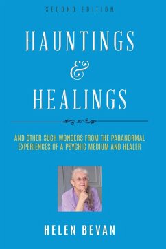 Hauntings and Healings - Bevan, Helen