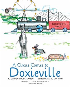 A Circus Comes to Doxieville - Martin, Darrin Todd