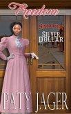 Freedom (Silver Dollar Saloon, #3) (eBook, ePUB)