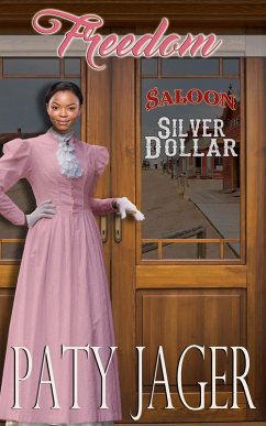 Freedom (Silver Dollar Saloon, #3) (eBook, ePUB) - Jager, Paty