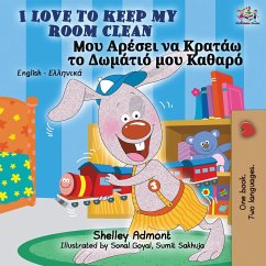 I Love to Keep My Room Clean (English Greek Bilingual Book) - Admont, Shelley; Books, Kidkiddos