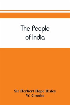 The people of India - Crooke, W.; Herbert Hope Risley