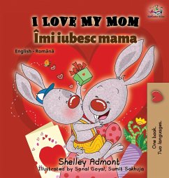 I Love My Mom (English Romanian Bilingual Book) - Admont, Shelley; Books, Kidkiddos