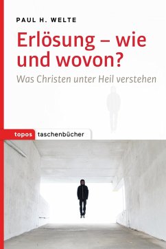 Erlösung - wie und wovon? (eBook, ePUB) - Welte, Paul H.