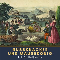 Nussknacker und Mausekönig (MP3-Download) - Hoffmann, Ernst Theodor Amadeus